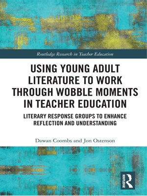 cover image of Using Young Adult Literature to Work through Wobble Moments in Teacher Education